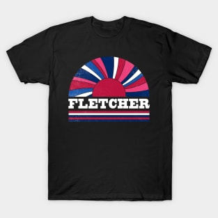 Fletcher Proud Name Personalized Retro Flowers Beautiful T-Shirt